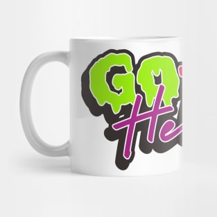 Go to Hell art Mug